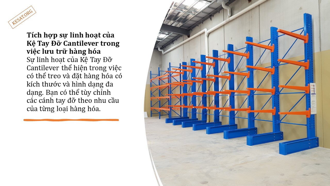 Kệ Tay Đỡ Cantilever và Sự Linh Hoạt 2 Kệ Tay Đỡ Cantilever và Sự Linh Hoạt (2)