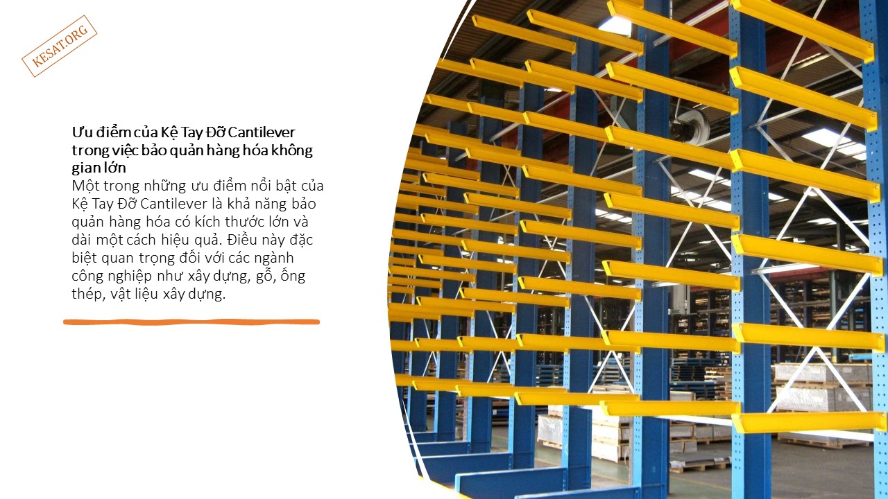 Kệ Tay Đỡ Cantilever và Sự Linh Hoạt 3 Kệ Tay Đỡ Cantilever và Sự Linh Hoạt (3)