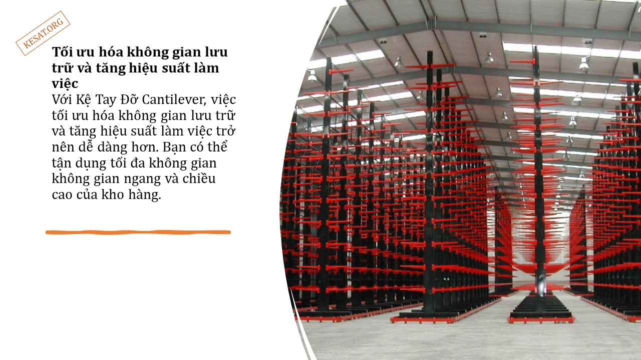 Kệ Tay Đỡ Cantilever và Sự Linh Hoạt 8 Kệ Tay Đỡ Cantilever và Sự Linh Hoạt (8)