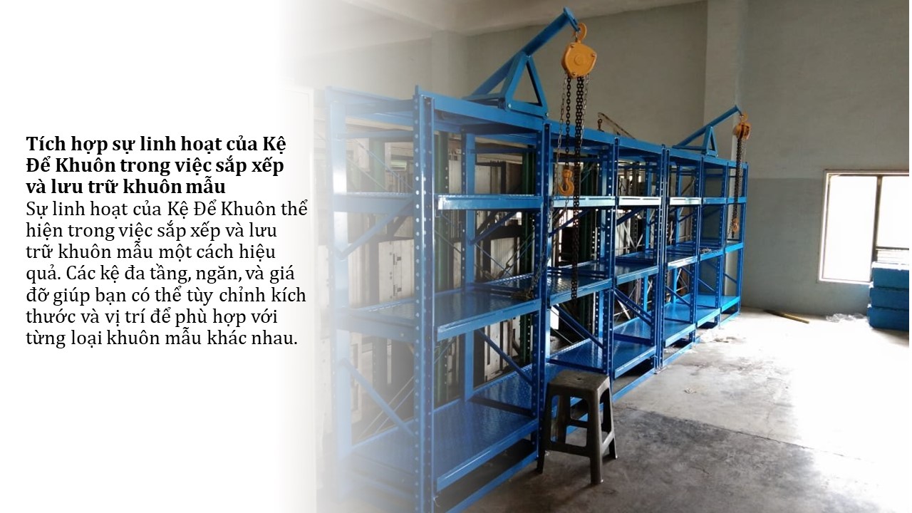 Sử dụng Kệ Để Khuôn cho kho hàng hiệu quả 2 Sử dụng Kệ Để Khuôn cho kho hàng hiệu quả (2)