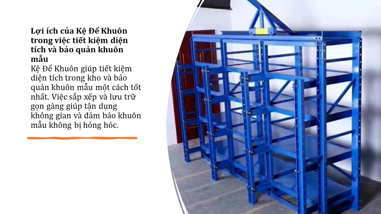 Sử dụng Kệ Để Khuôn cho kho hàng hiệu quả 3 Sử dụng Kệ Để Khuôn cho kho hàng hiệu quả (3)