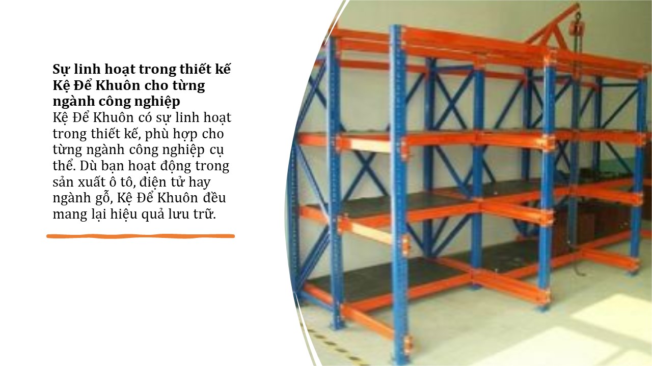 Sử dụng Kệ Để Khuôn cho kho hàng hiệu quả 6 Sử dụng Kệ Để Khuôn cho kho hàng hiệu quả (6)