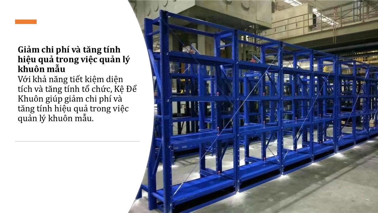 Sử dụng Kệ Để Khuôn cho kho hàng hiệu quả 8 Sử dụng Kệ Để Khuôn cho kho hàng hiệu quả (8)