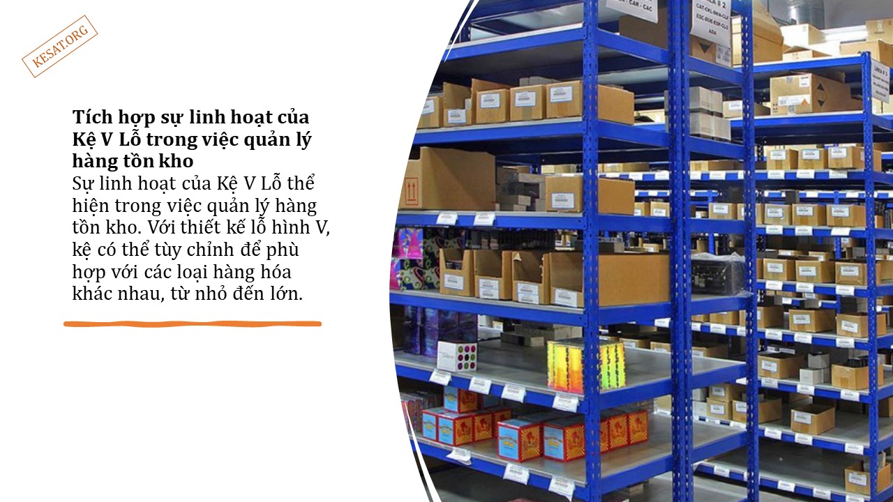 Ưu điểm của Kệ V Lỗ trong kho hàng (2)