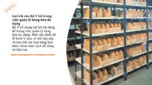 Ưu điểm của Kệ V Lỗ trong kho hàng (3)
