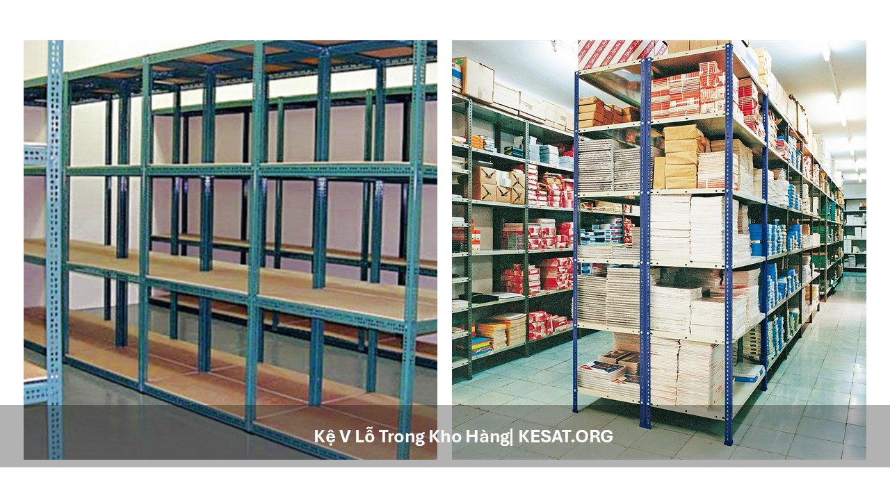 Kệ V Lỗ Trong Kho Hàng Kệ V Lỗ Trong Kho Hàng