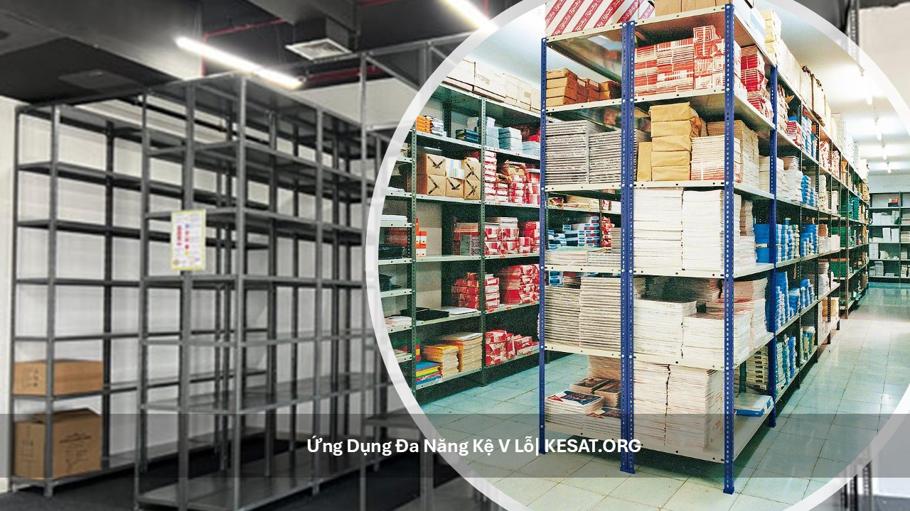 Ứng dụng đa năng kệ v lỗ